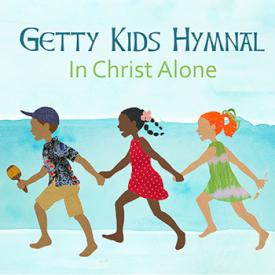 804879583806 Getty Kids Hymnal In Christ Alone