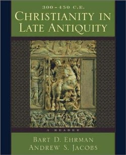 9780195154610 Christianity In Late Antiquity 300-450 CE