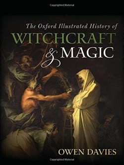 9780199608447 Oxford Illustrated History Of Witchcraft And Magic