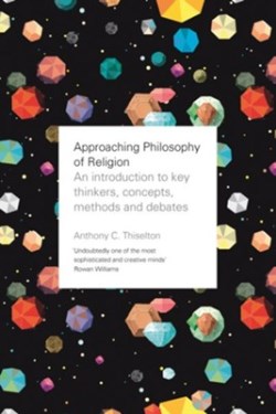 9780281076765 Approaching Philosophy Of Religion