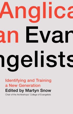 9780281083640 Anglican Evangelists : Identifying And Training A New Generation