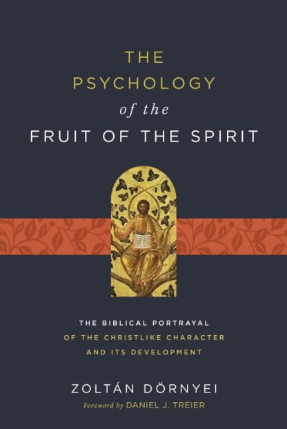 9780310128458 Psychology Of The Fruit Of The Spirit