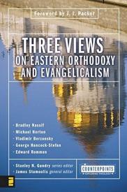 9780310235392 3 Views On Eastern Orthodoxy And Evangelicalism