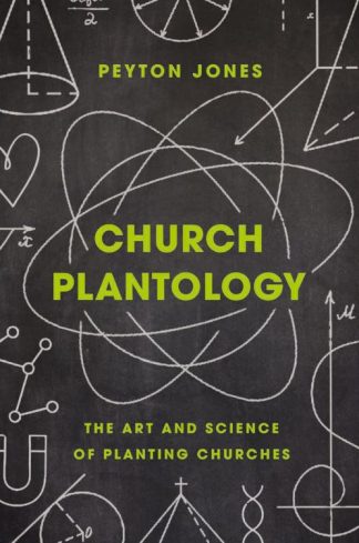 9780310534174 Church Plantology : The Art And Science Of Planting Churches