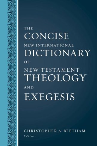 9780310598473 Concise New International Dictionary Of New Testament Theology And Exegesis