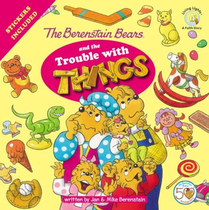 9780310720911 Berenstain Bears And The Trouble With Things