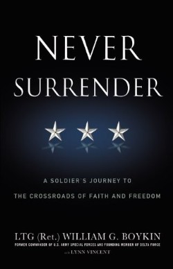 9780446583220 Never Surrender : A Soldiers Journey To The Crossroads Of Faith And Freedom