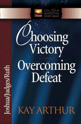 9780736907996 Choosing Victory Overcoming Defeat (Revised)