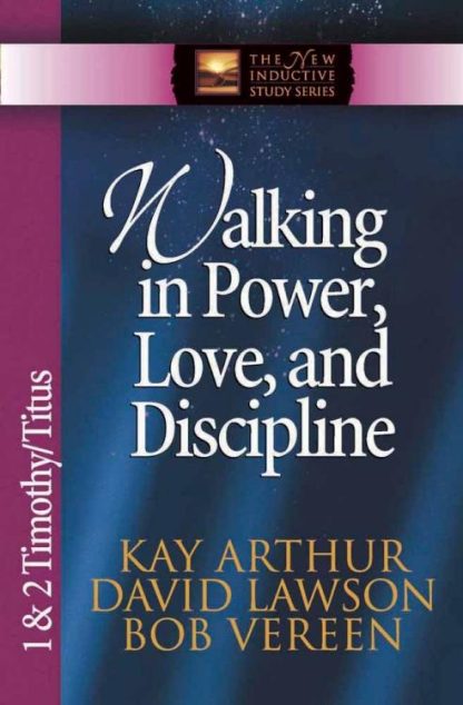 9780736908115 Walking In Power Love And Discipline