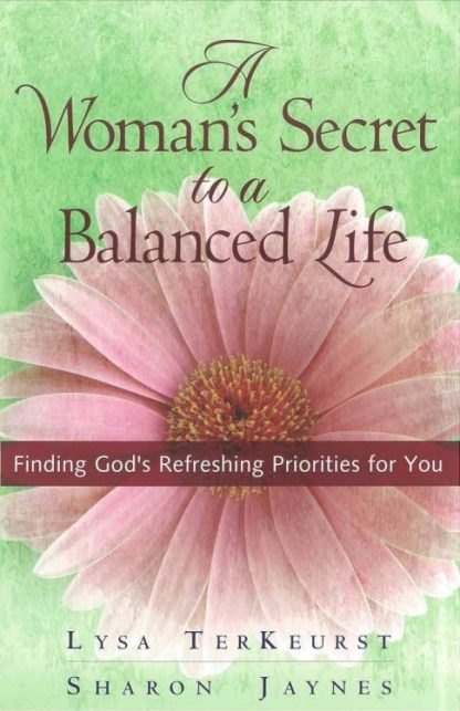 9780736914024 Womans Secret To A Balanced Life