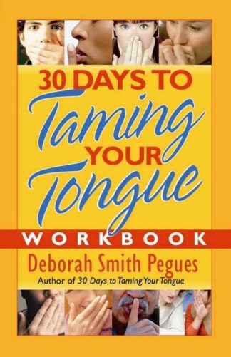 9780736921312 30 Days To Taming Your Tongue Workbook (Workbook)