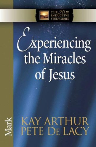 9780736925136 Experiencing The Miracles Of Jesus