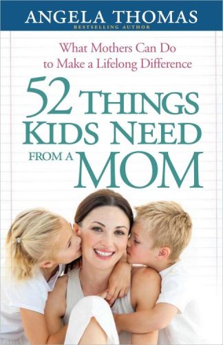 9780736943918 52 Things Kids Need From A Mom