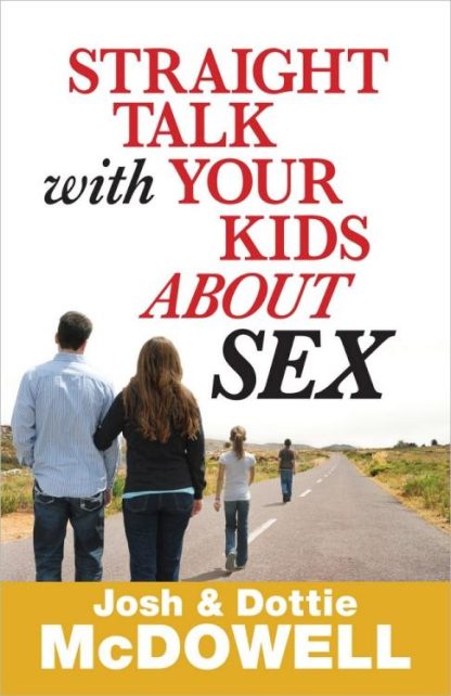 9780736949927 Straight Talk With Your Kids About Sex