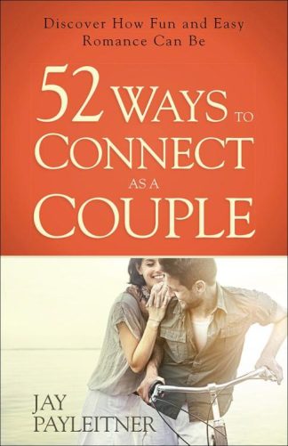 9780736961967 52 Ways To Connect As A Couple