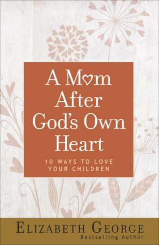 9780736974509 Mom After Gods Own Heart