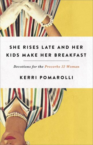 9780736977500 She Rises Late And Her Kids Make Her Breakfast