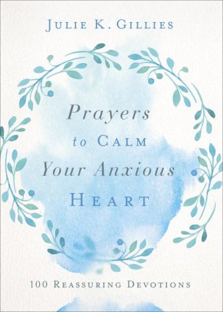 9780736977920 Prayers To Calm Your Anxious Heart