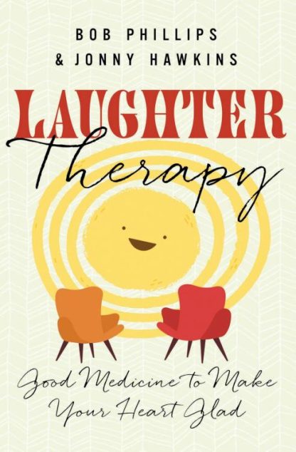 9780736983174 Laughter Therapy : Good Medicine To Make Your Heart Glad