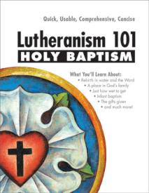 9780758634085 Lutheranism 101 Holy Baptism