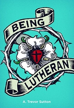 9780758651785 Being Lutheran