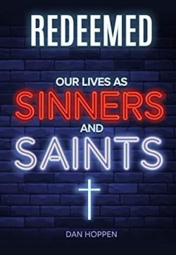 9780758669926 Redeemed : Our Lives As Sinners And Saints