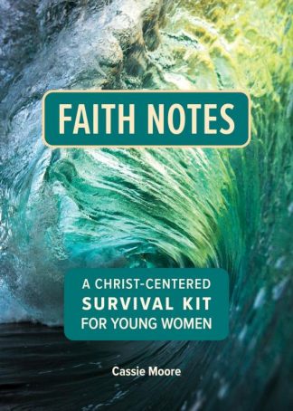 9780758673572 Faith Notes A Christ Centered Survival Kit For Young Women