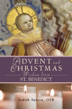 9780764818837 Advent And Christmas Wisdom From Saint Benedict