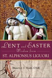 9780764819889 Lent And Easter Wisdom From Saint Alphonsus Liguori