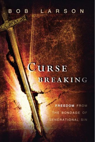 9780768403299 Curse Breaking : Freedom From The Bondage Of Generational Sins