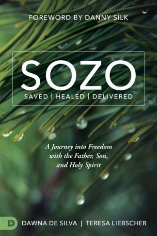 9780768409154 SOZO Saved Healed Delivered