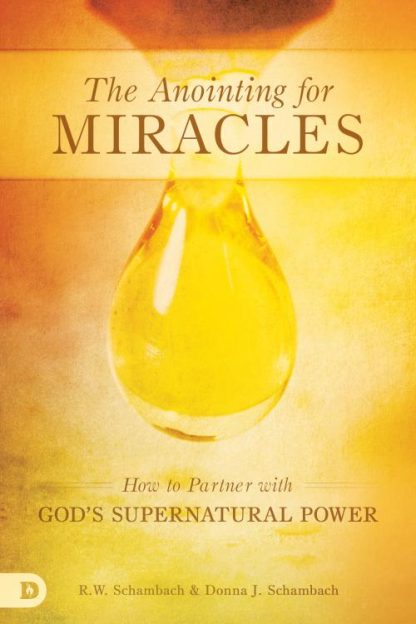 9780768410532 Anointing For Miracles