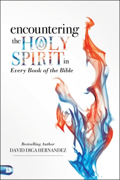 9780768417326 Encountering The Holy Spirit In Every Book Of The Bible