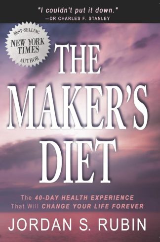 9780768442397 Makers Diet : The 40 Day Health Experience That Will Change Your Life Forev