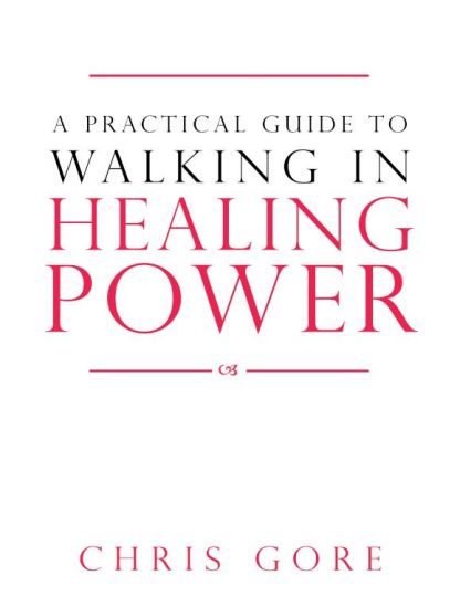 9780768442434 Practical Guide To Walking In Healing Power