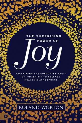 9780768453706 Surprising Power Of Joy