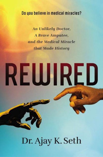 9780785221241 Rewired : An Unlikely Doctor