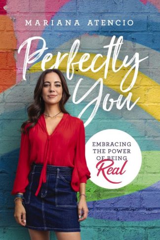 9780785229018 Perfectly You : Embracing The Power Of Being Real