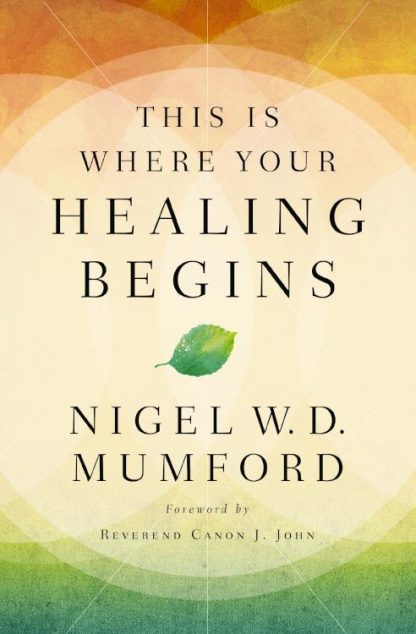 9780785233169 This Is Where Your Healing Begins