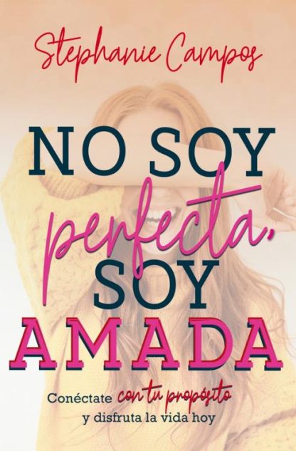 9780789925428 No Soy Perfecta Soy Amada - (Spanish)