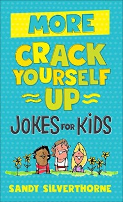 9780800729707 More Crack Yourself Up Jokes For Kids