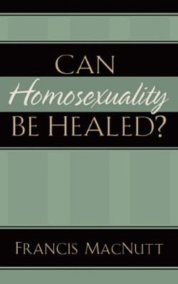 9780800794095 Can Homosexuality Be Healed