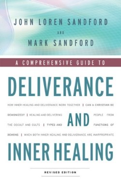 9780800794484 Deliverance And Inner Healing (Revised)