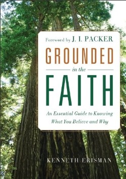 9780801015137 Grounded In The Faith (Reprinted)