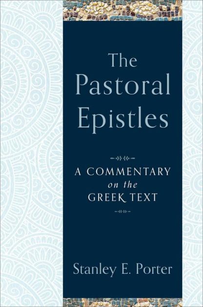 9780801027185 Pastoral Epistles : A Commentary On The Greek Text