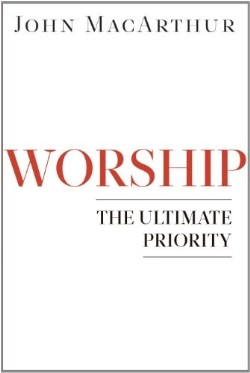 9780802402158 Worship : The Ultimate Priority