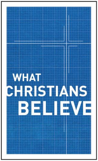 9780802411952 What Christians Believe