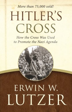 9780802413277 Hitlers Cross : How The Cross Was Used To Promote The Nazi Agenda