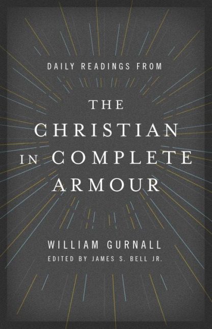 9780802413369 Daily Readings From The Christian In Complete Armour