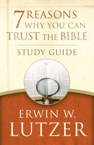 9780802413376 7 Reasons Why You Can Trust The Bible Study Guide (Student/Study Guide)